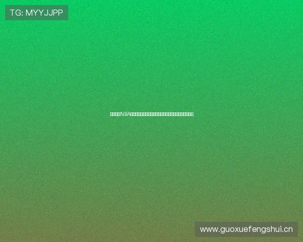 速播体育NBA直播免费观看下载视频全程高清回放畅享赛事精彩每一刻 速播体育NBA直播免费观看下载视频全程高清回放畅享赛事精彩每一刻